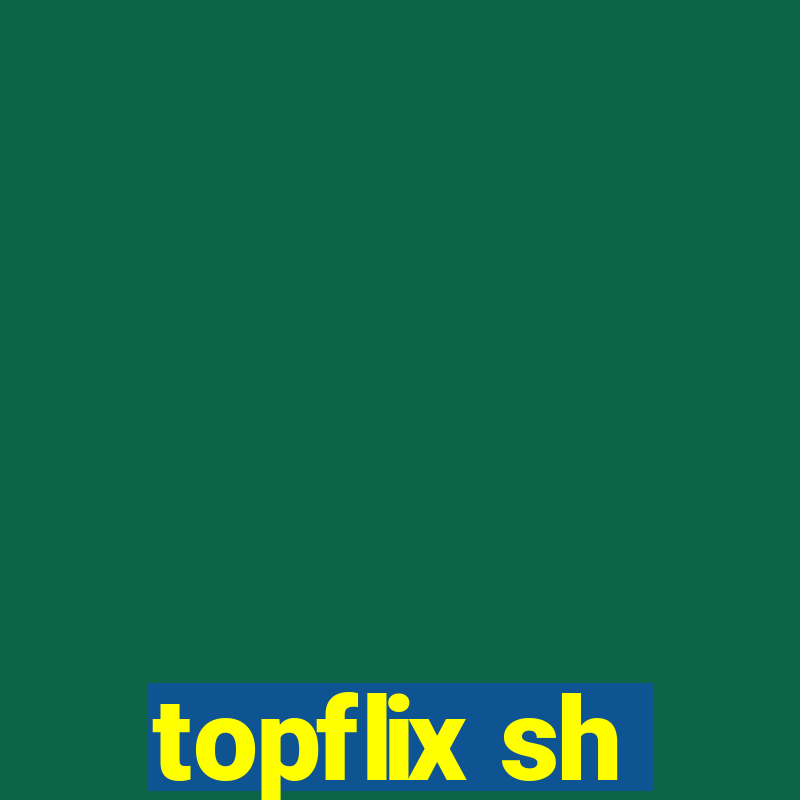 topflix sh